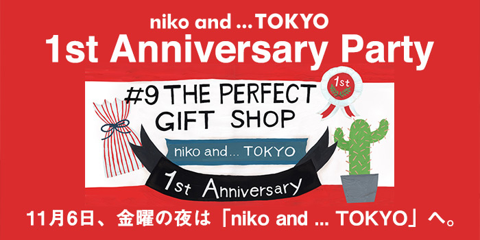 niko and … TOKYO 1st Anniversary Party LIVE